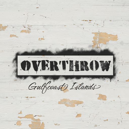 Overthrow - Gulfcoast Islands