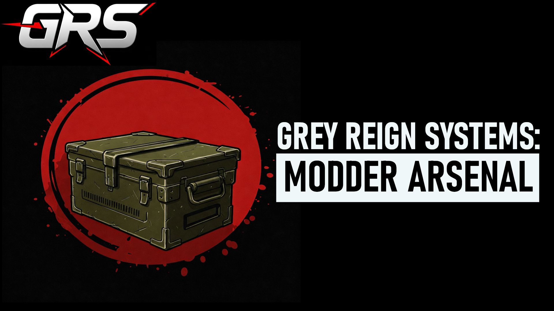 GRS - Modder Arsenal