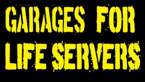 Garages for Life Servers