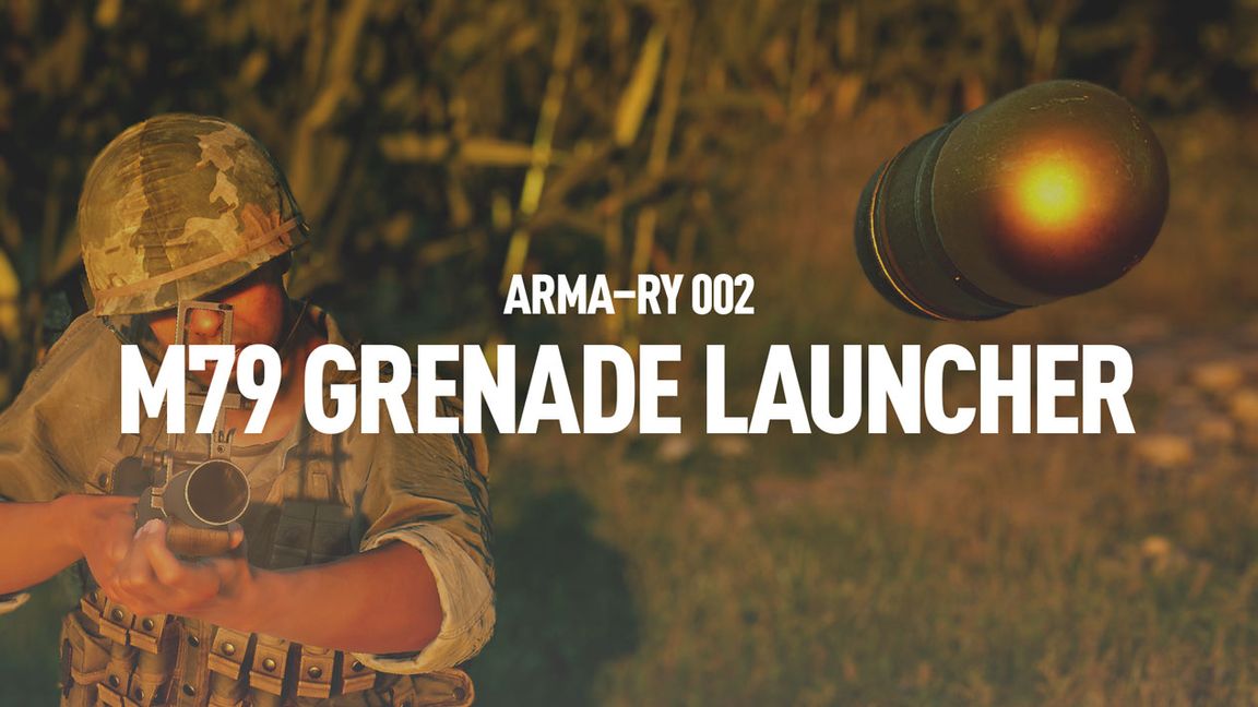 ARMA-RY M79 GRENADE LAUNCHER