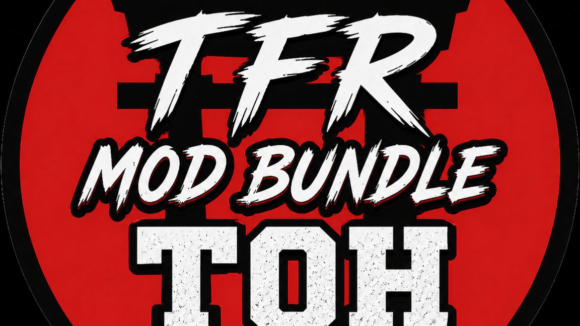 TFR Mod Bundle ToH