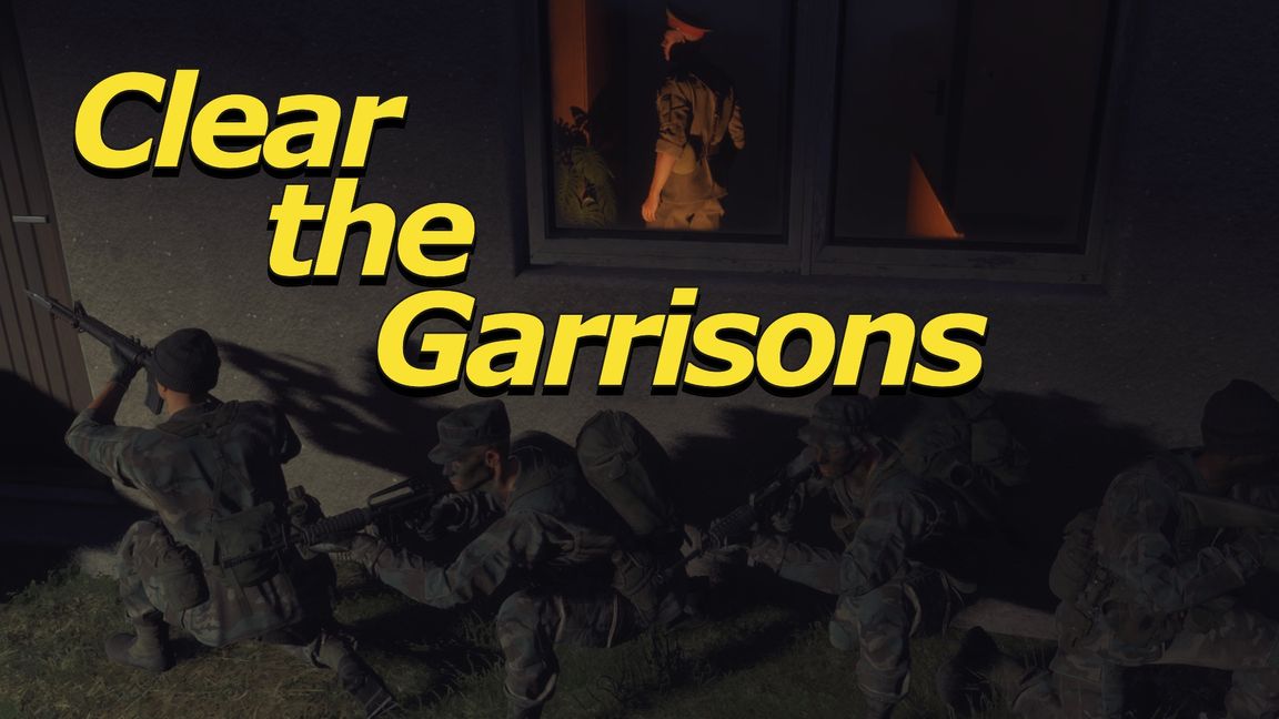 Clear the Garrisons
