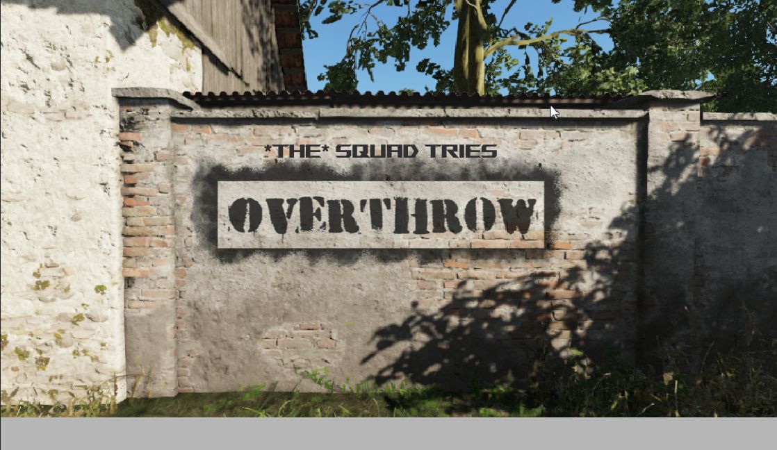 THE Squad tries Overthrow