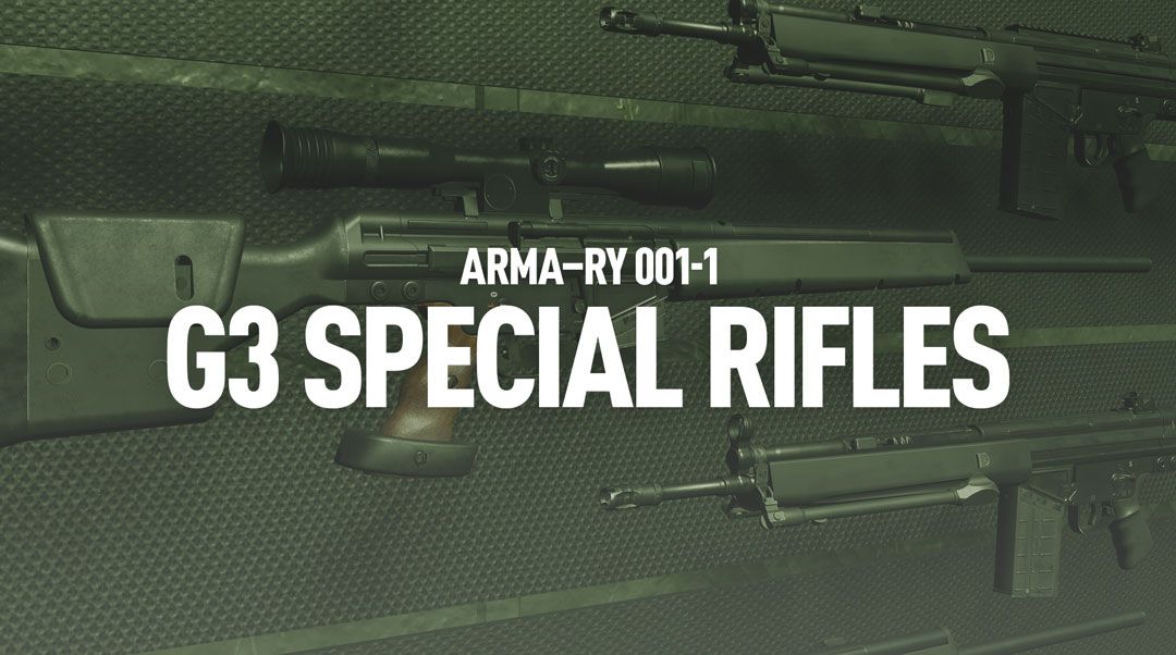 ARMA-RY G3 SPECIAL RIFLES preview