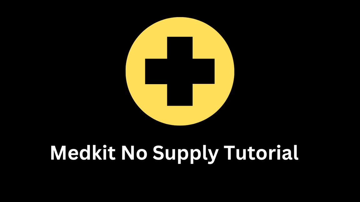 Medkit No Supply