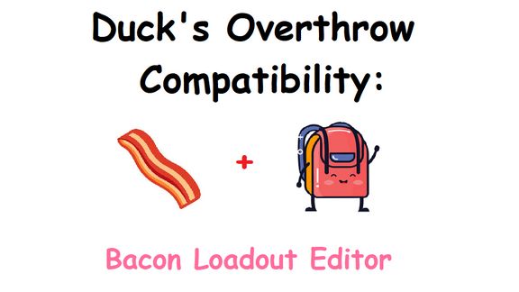 Overthrow Bacon Compatibility