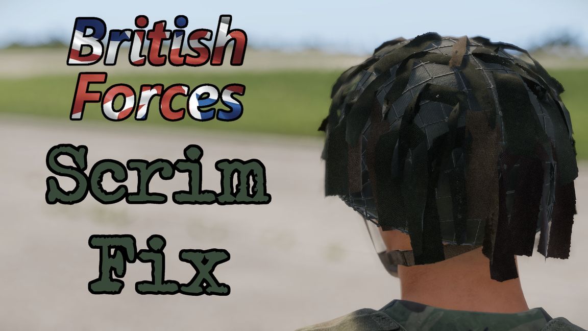 British Forces Scrim Fix