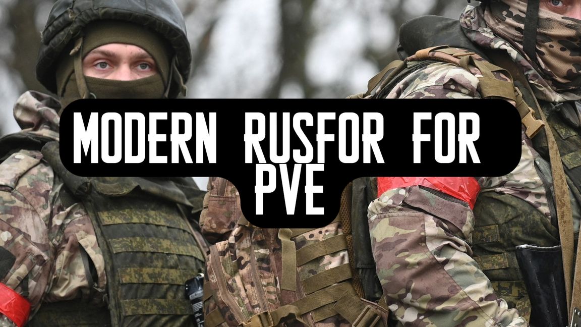Modern RUSFOR For PVE