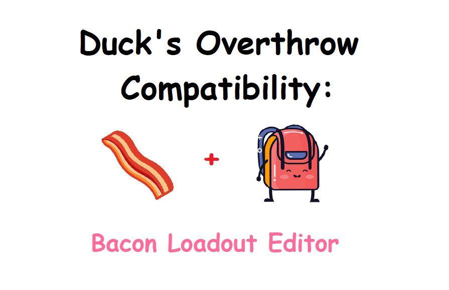 Overthrow Bacon Compatibility preview