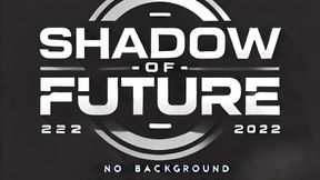 Shadow Of Future