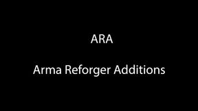 ARA - Arma Reforger Additions