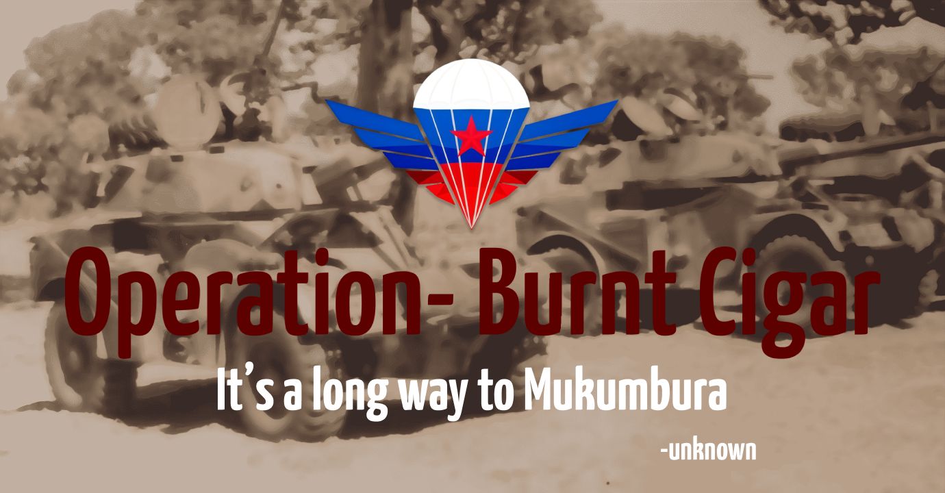 Operation - Burnt Cigar