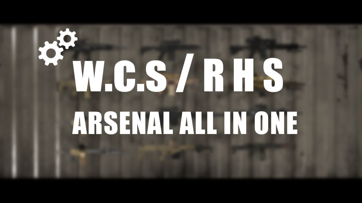 WCS and RHS Arsenal All in One