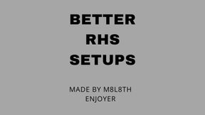 Better RHS Setups