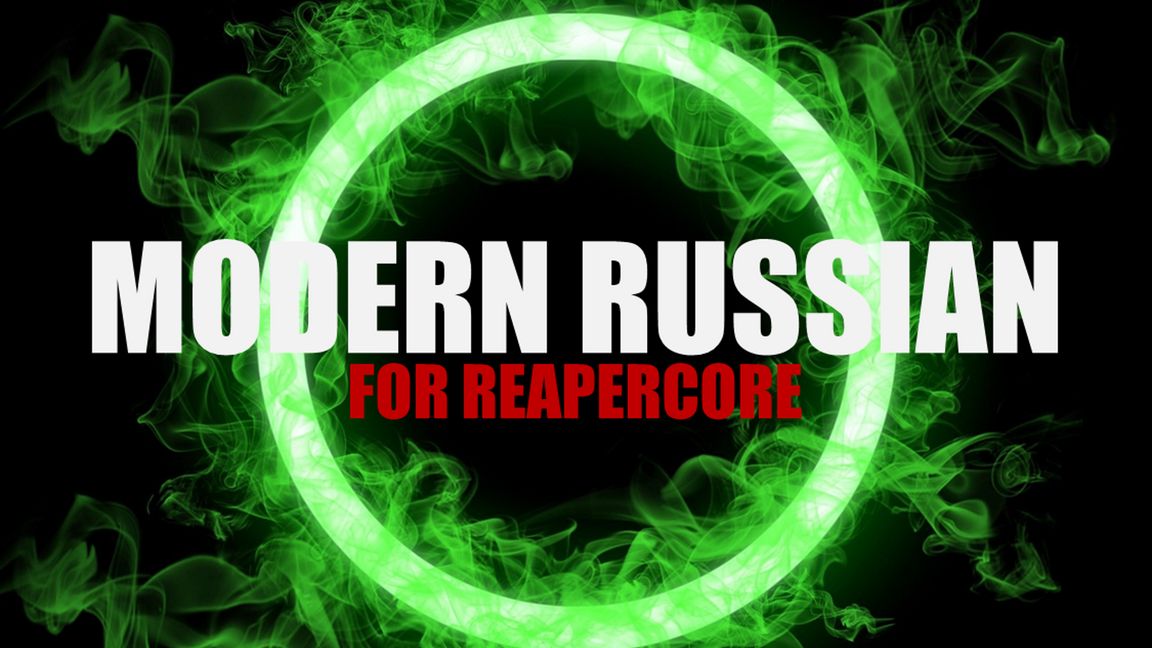 Modern Russian PvE -REAPERCORE