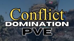 Conflict Domination PVE