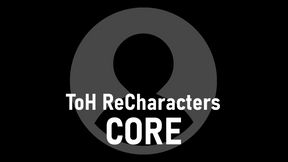 ToH ReCharacters Core