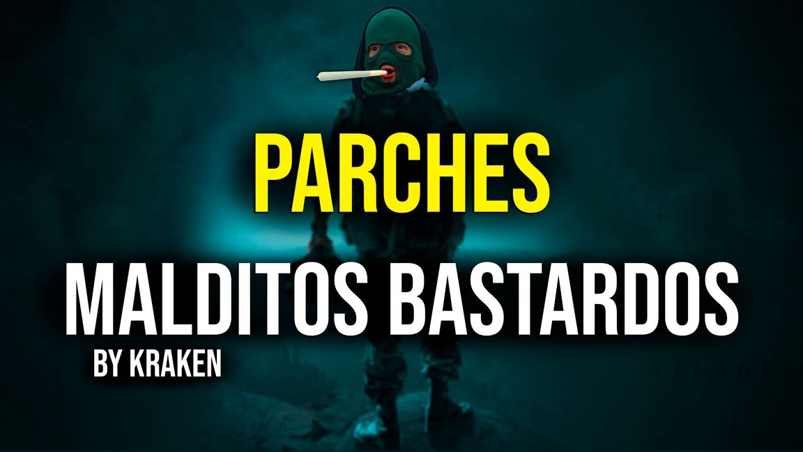 PARCHES MALDITOS BASTARDOS WIP