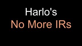 HarloNoMoreIRs