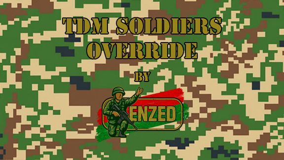 Enzed TDM Soldiers Override
