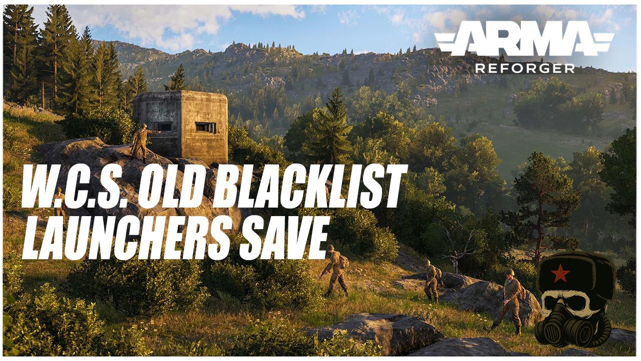 WCS old blacklist launcher