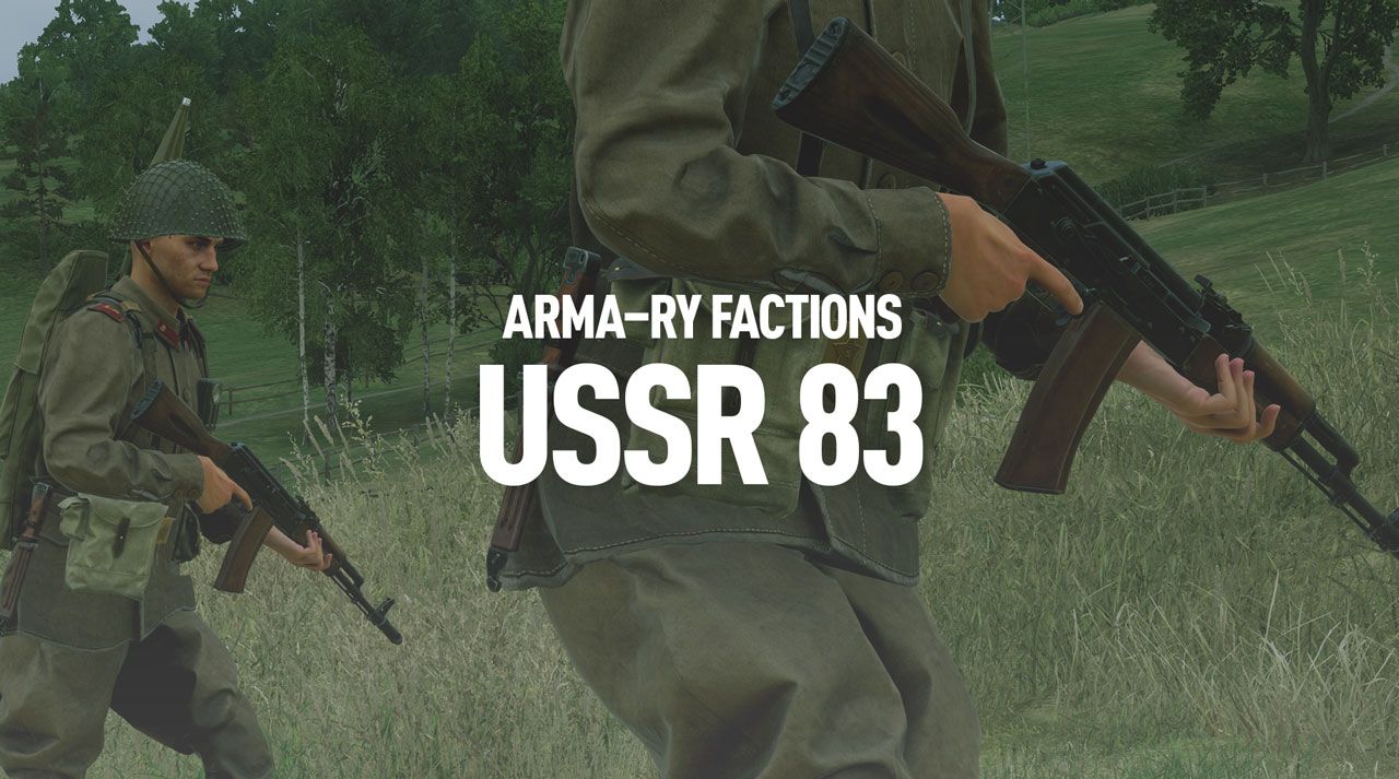 ARMA-RY FACTIONS USSR 83 preview