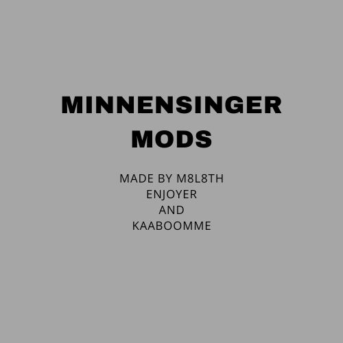Minnensinger Mods Collection