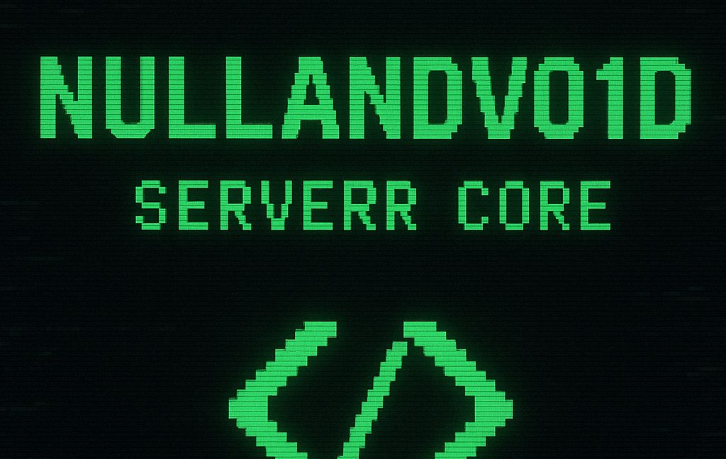 NullandV01d Server Core