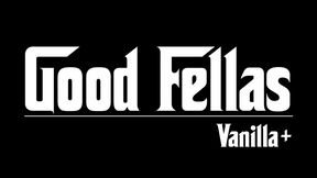 GoodFellas_VanillaConflict