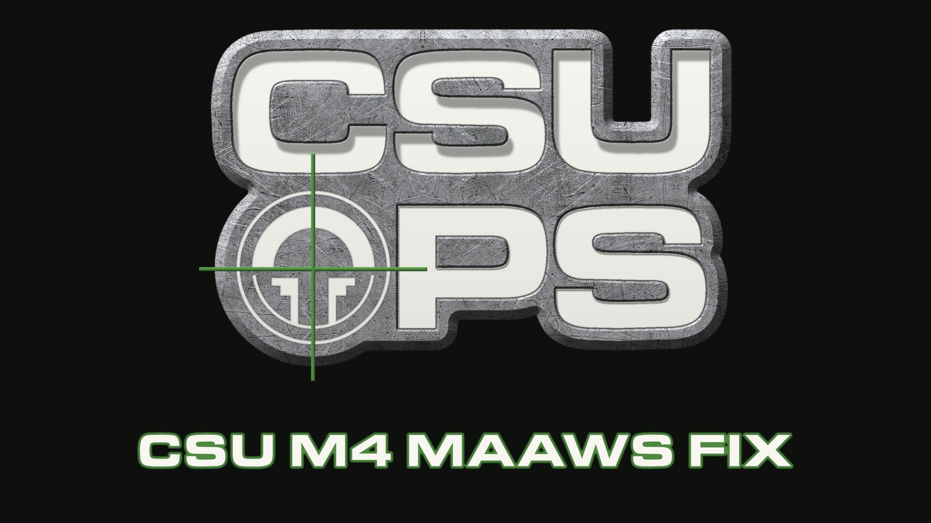 CSU M4 MAAWS Fix preview