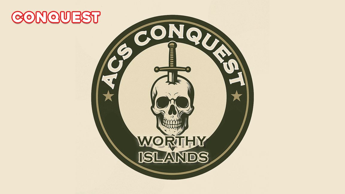 ACS - Conquest WorthyIsland