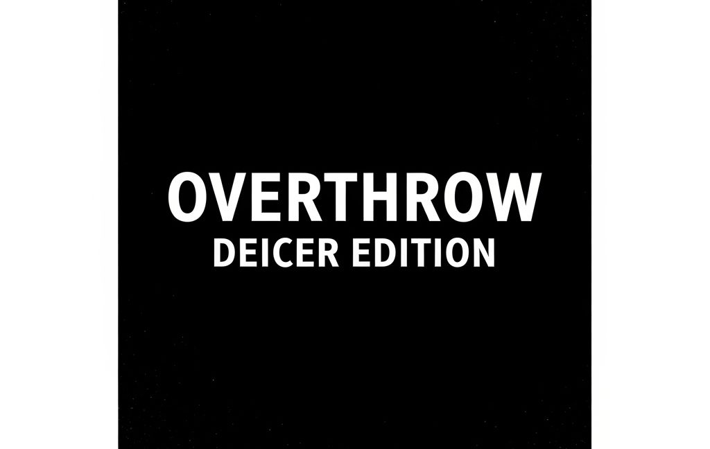 Overthrow_Deicer