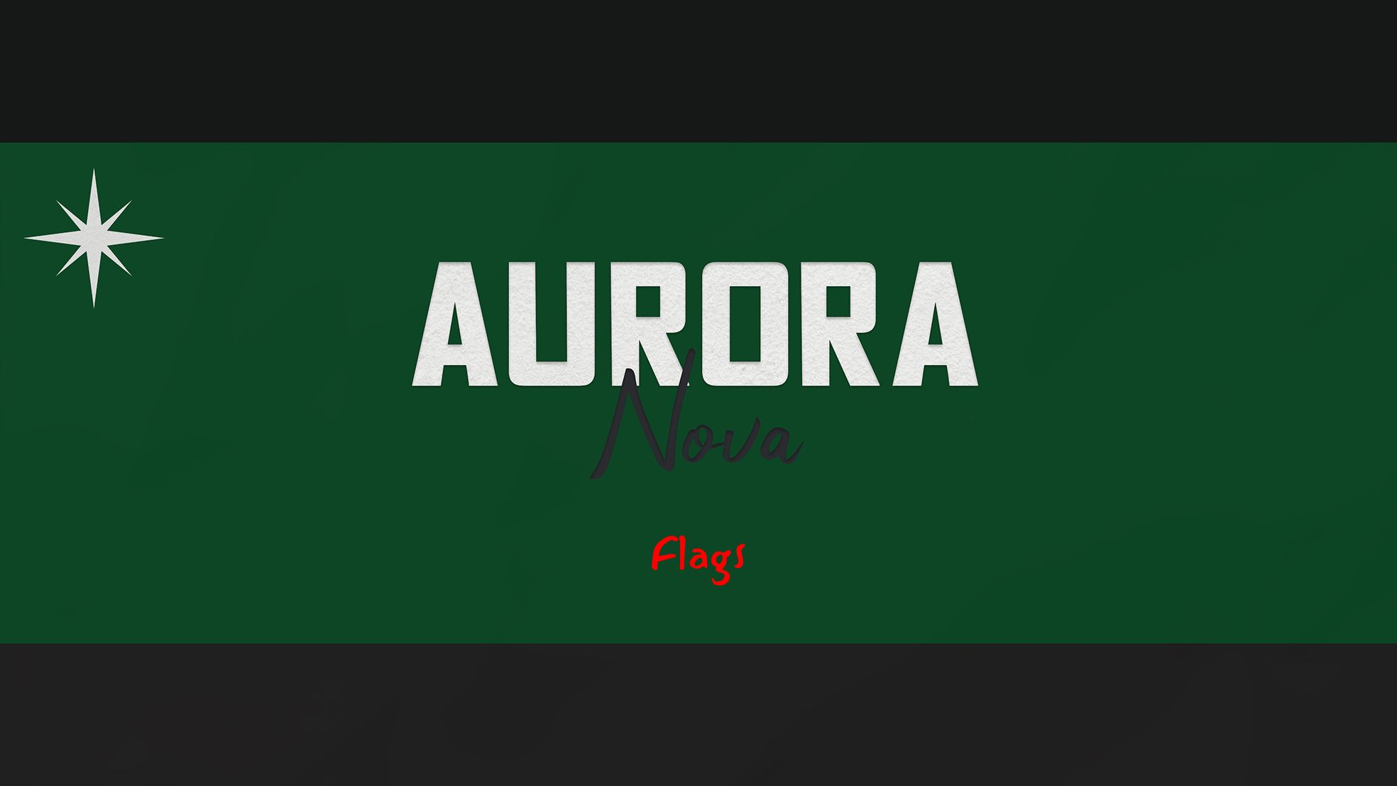 Aurora Nova - Flags