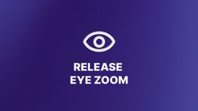 ReleaseEyeZoom