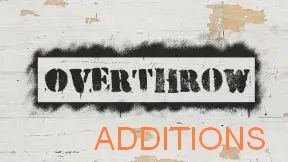 Overthrow additions