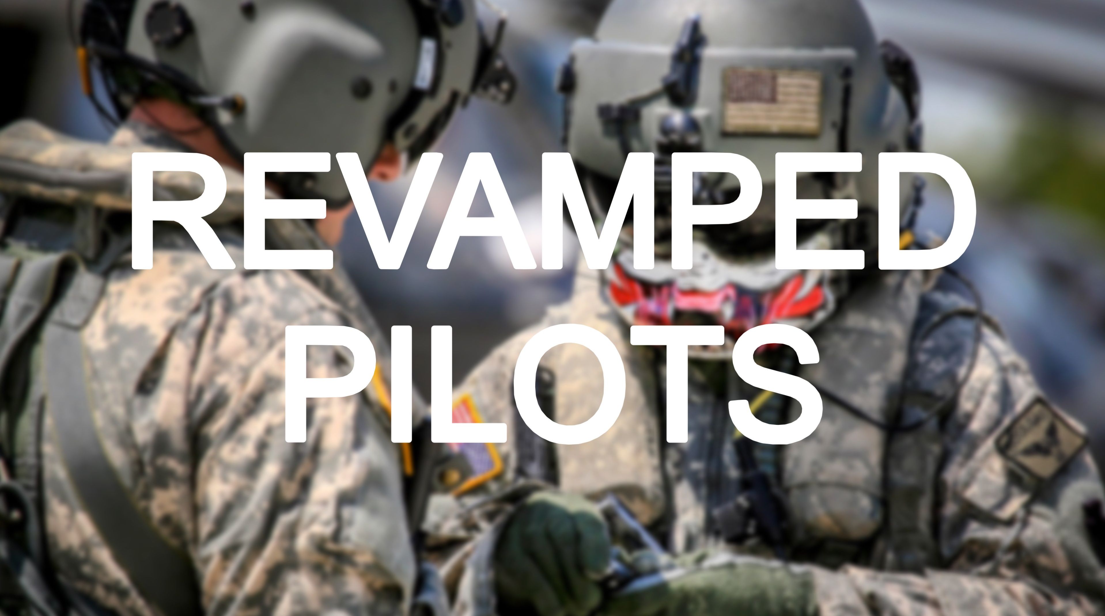 Revamped Modern Pilots preview