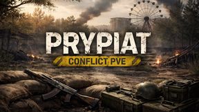 Prypiat - Conflict PvE