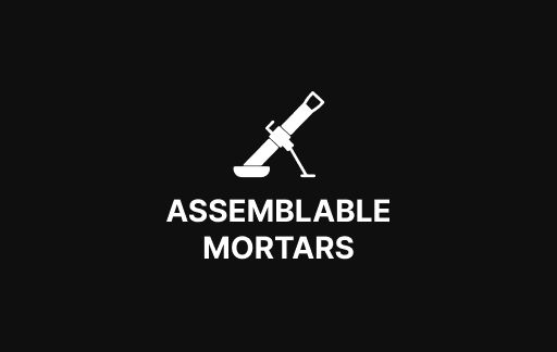 MortarsAssemble