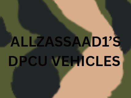 AllzAssaad1s DPCU Vehicles