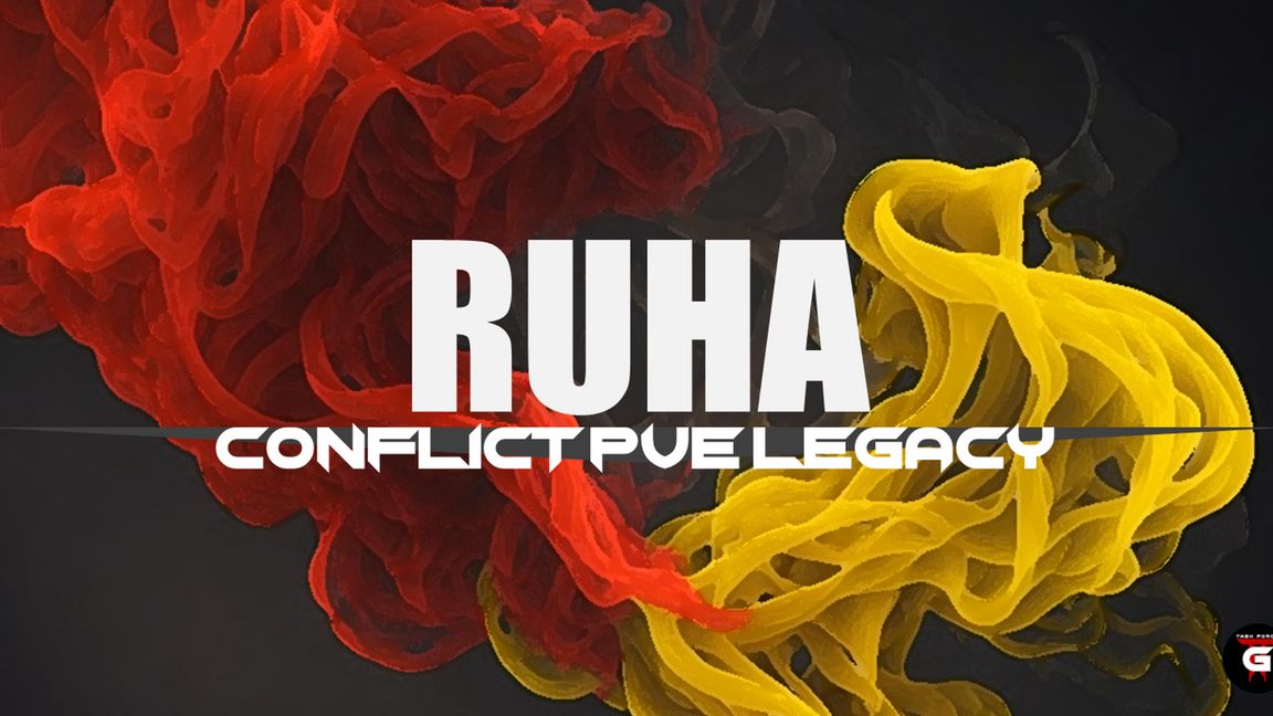Ruha PvE Conflict