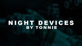 Night Devices by Tonnie