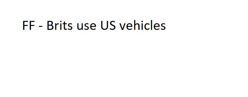 FF - British use USA vehicles preview