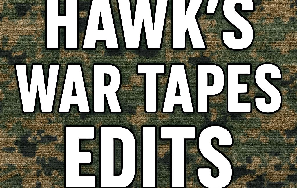 Hawks War Tape Edits