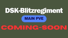 DSK-Blitzregiment PVE MAIN