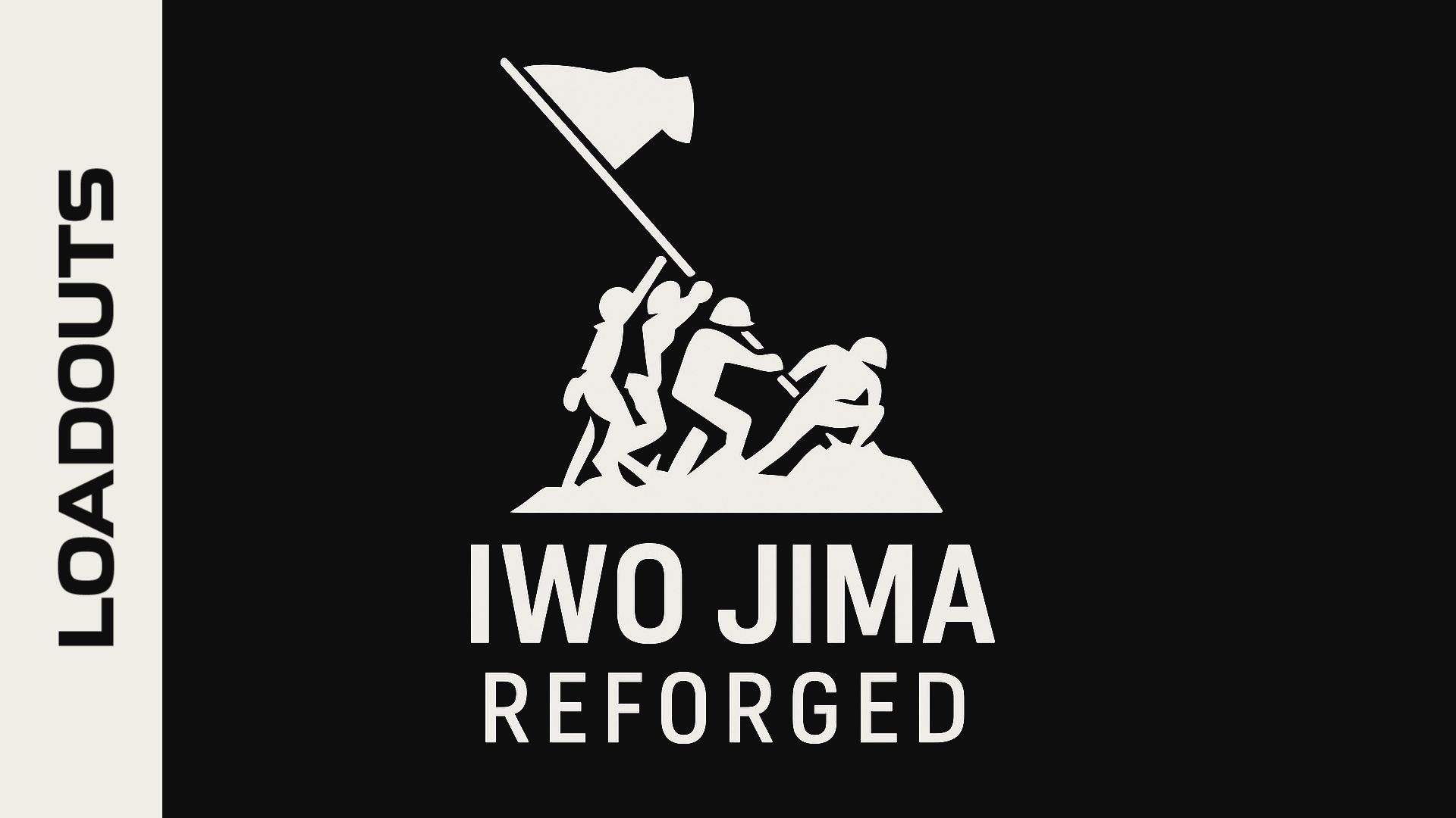 Iwo Jima Reforged - Loadouts