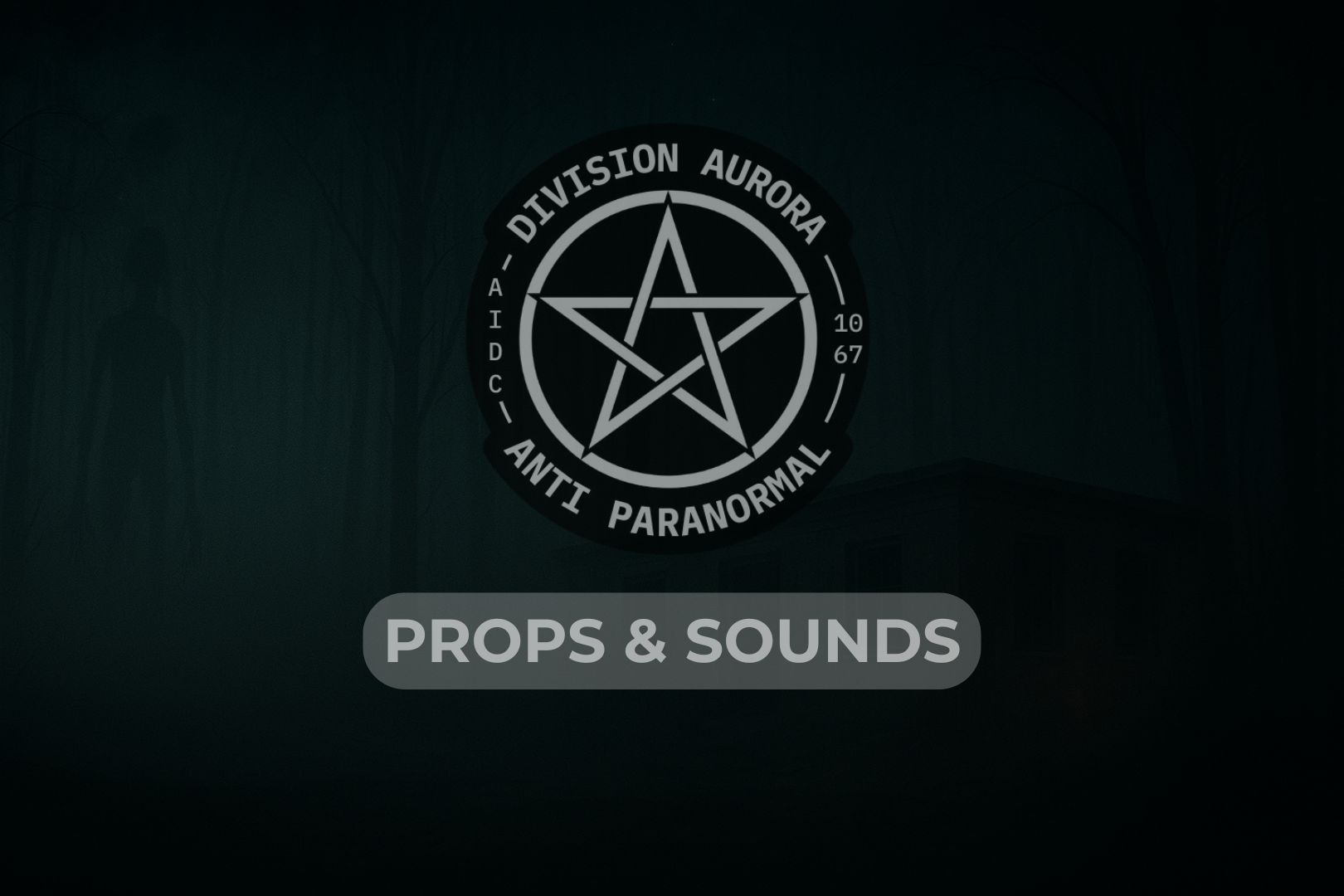 Aurora Props & Sounds