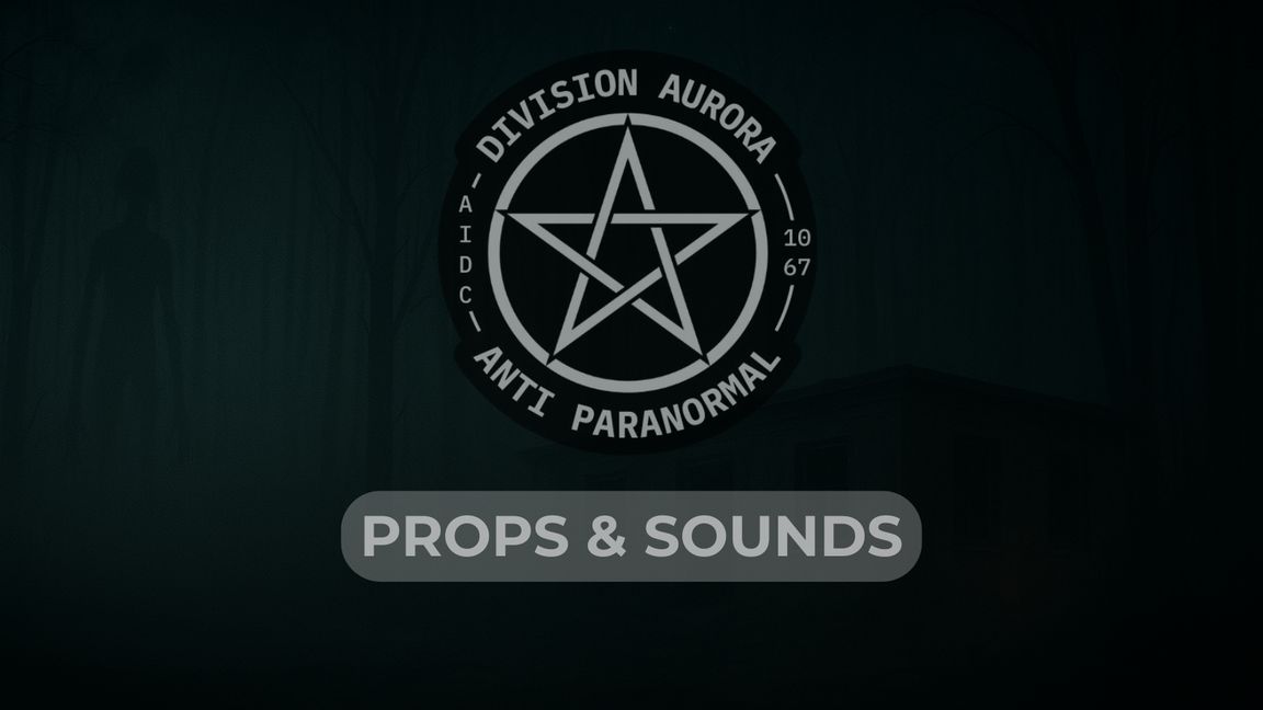 Aurora Props & Sounds