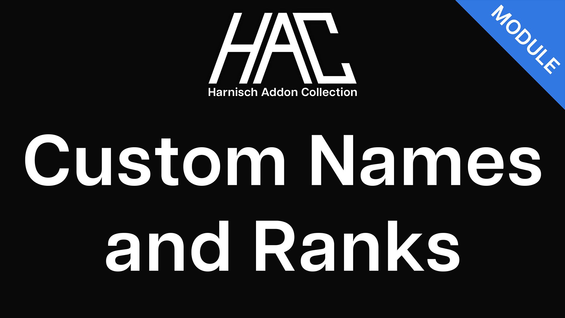 HAC Custom Names and Ranks - Arma Reforger Workshop