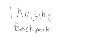 Invisible Backpack