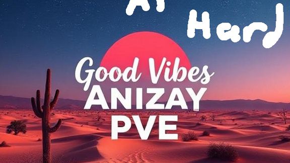 GoodVibesPVE Hard CRX AI